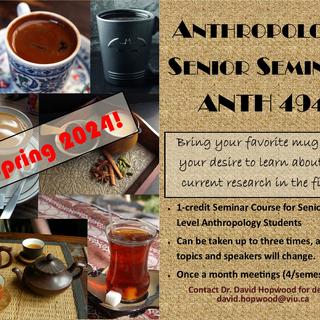 ANTH 494 Senior Seminar flyer, Spring 2024